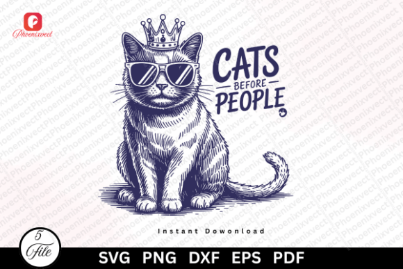 Funny Cool Crown Cats Before People SVG: A Unique Design for Cat Lovers