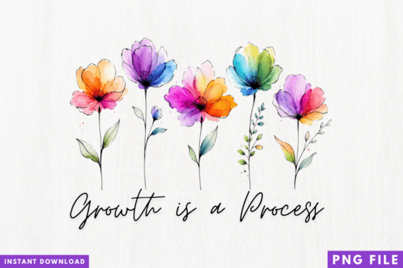 Growth is a Process Floral PNG for Creators