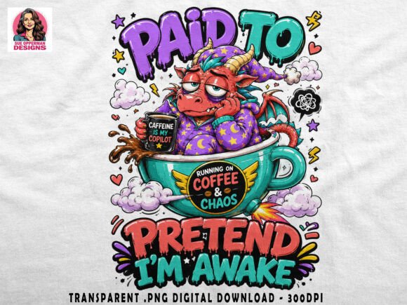 Paid to Pretend PNG Coffee Chaos